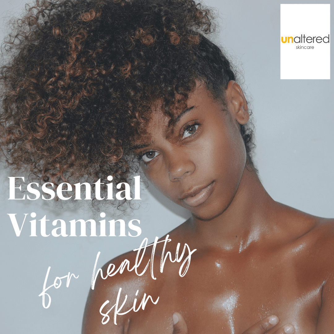Essential Vitamins for Healthy Skin